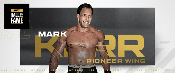 Mark Kerr Named to UFC Hall of Fame Class of 2025